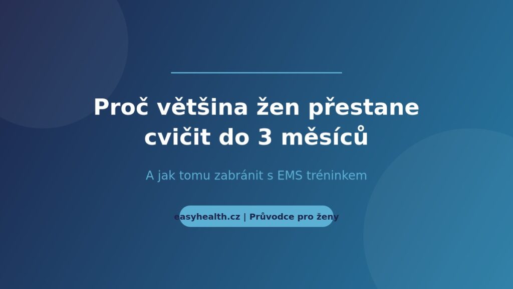 Proč ženy přestanou cvičit a jak EMS trénink pomáhá udržet motivaci