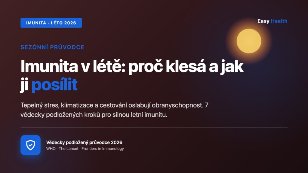Imunita v létě: proč klesá v horku a jak ji posílit – průvodce Easy Health