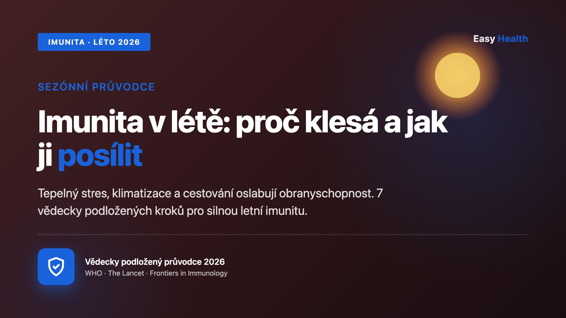 Imunita v létě: proč klesá v horku a jak ji posílit – průvodce Easy Health