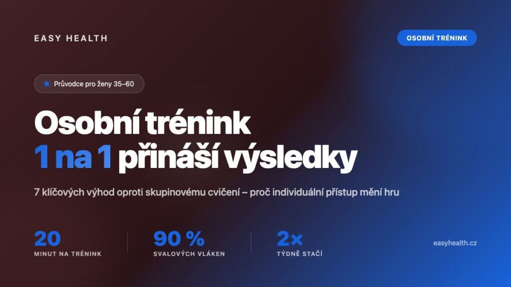 Osobní trénink 1 na 1 – výhody oproti skupinovému cvičení v Easy Health Praha