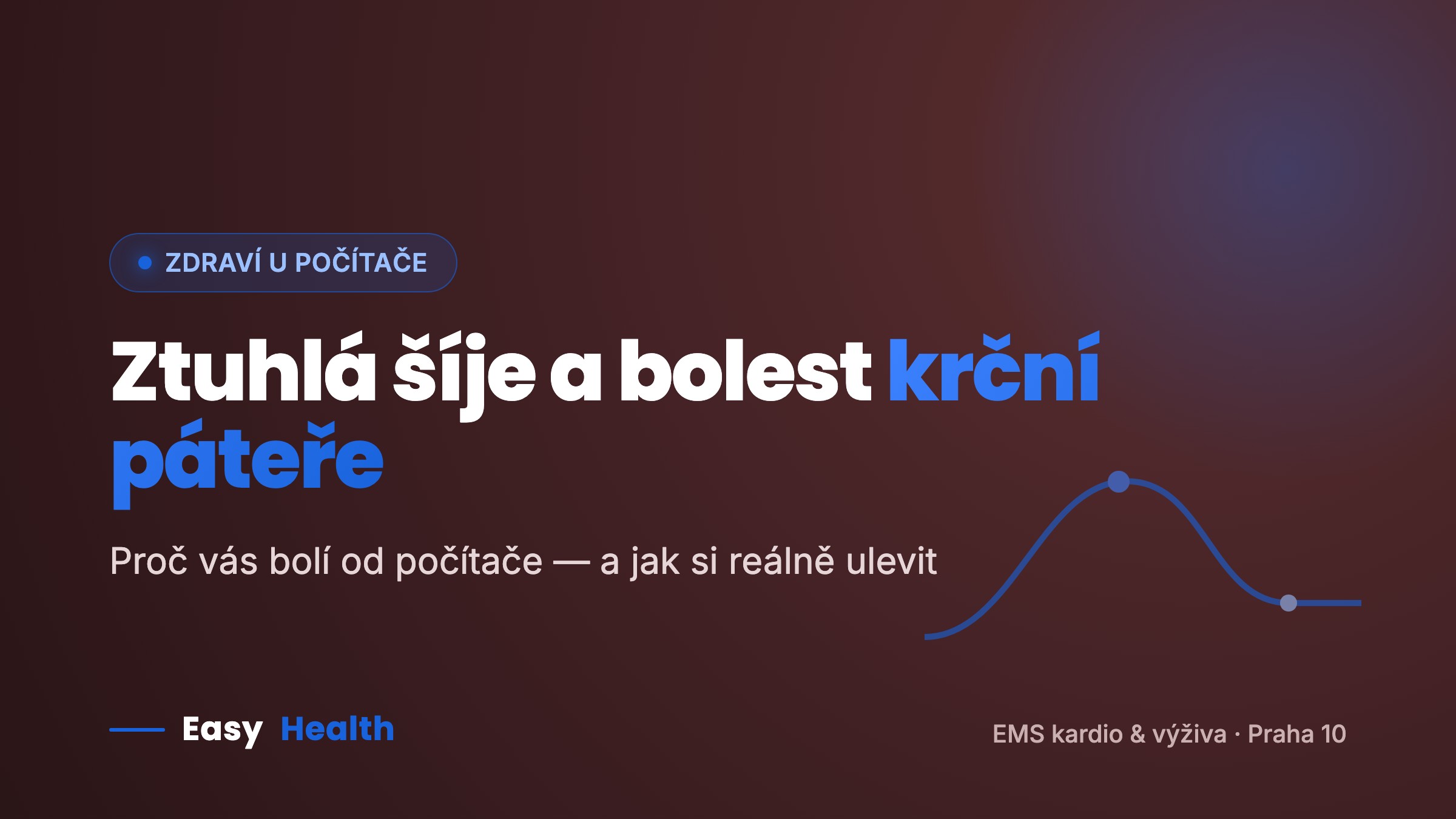 Ztuhlá šíje a bolest krční páteře od práce u počítače – příčiny a jak si ulevit