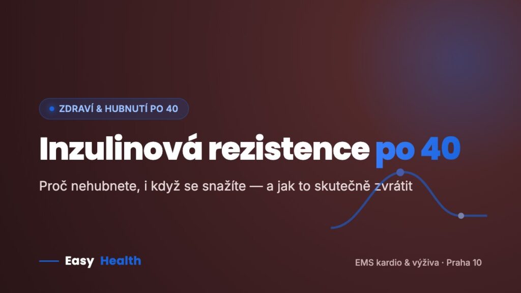 Inzulinová rezistence po 40 – proč nehubnete a jak ji zvrátit