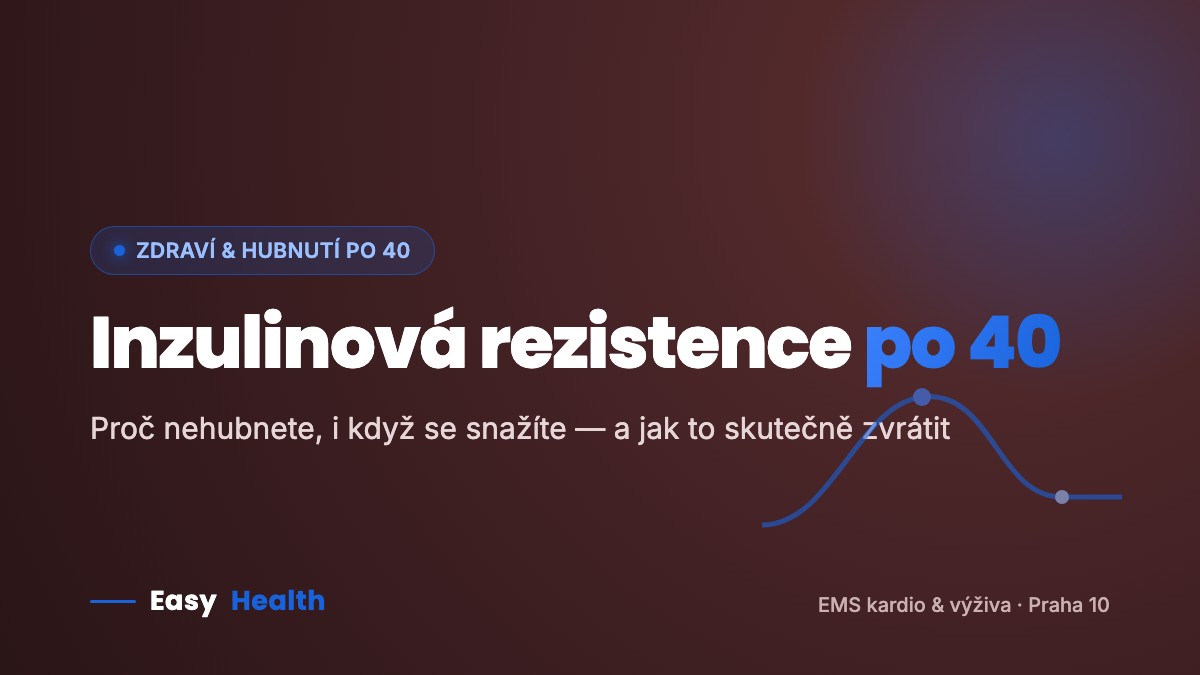 Inzulinová rezistence po 40 – proč nehubnete a jak ji zvrátit
