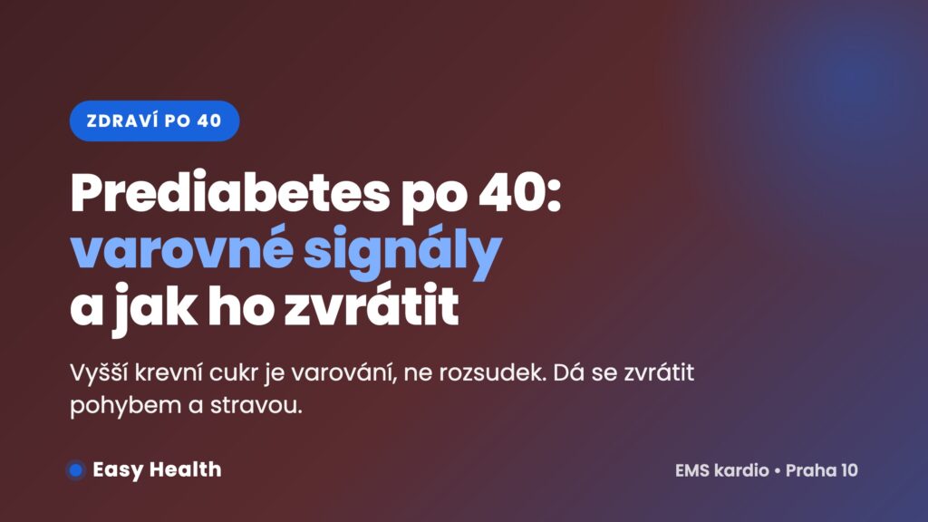 Prediabetes po 40 – varovné signály a jak ho zvrátit pohybem a stravou