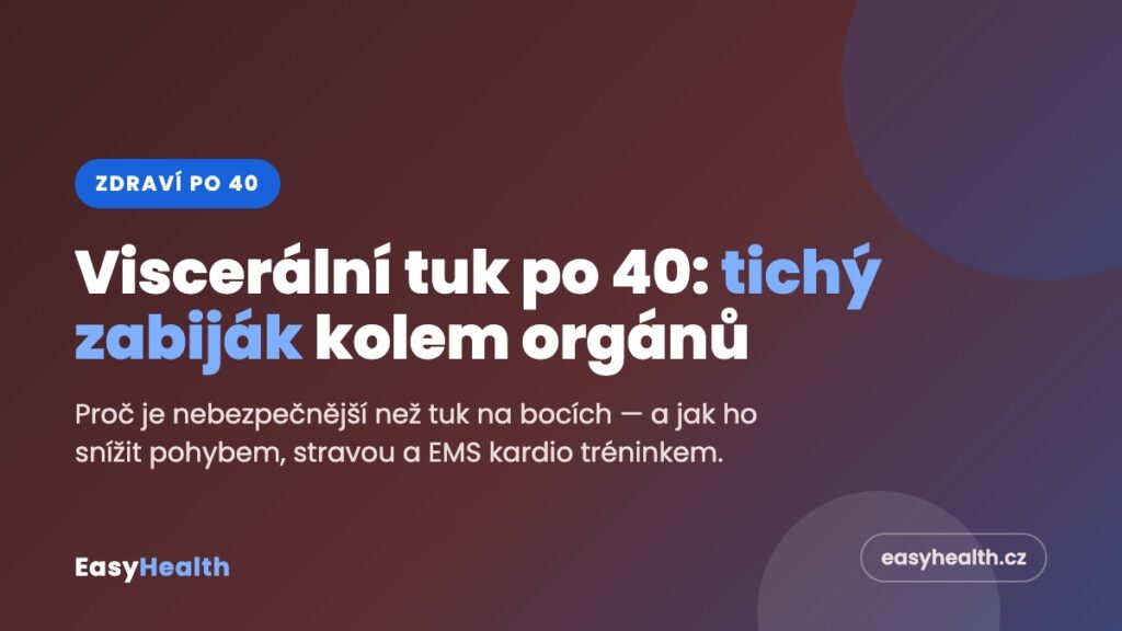 Viscerální tuk po 40 – proč je nebezpečný a jak ho snížit
