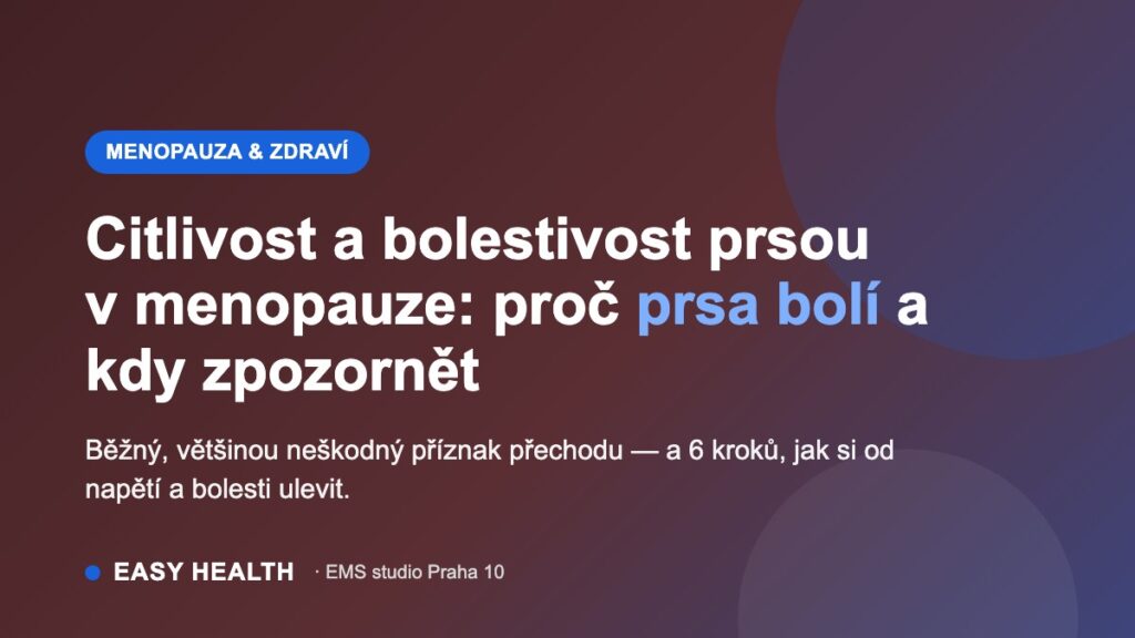Citlivost a bolestivost prsou v menopauze