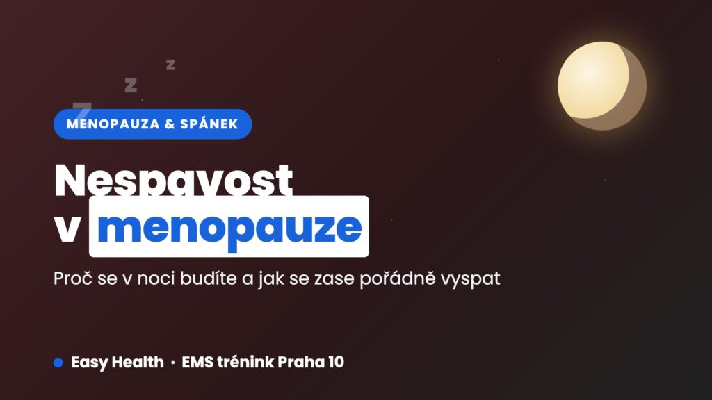 Nespavost v menopauze – proč se v noci budíte a jak se zase dobře vyspat